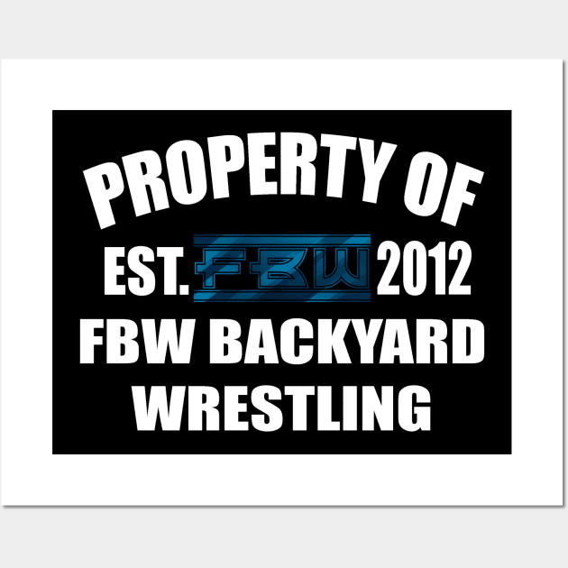 Property of FBW 2024- Design Wall Art by FBW Wrestling 